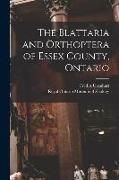 Produktbild: The Blattaria and Orthoptera of Essex County, Ontario