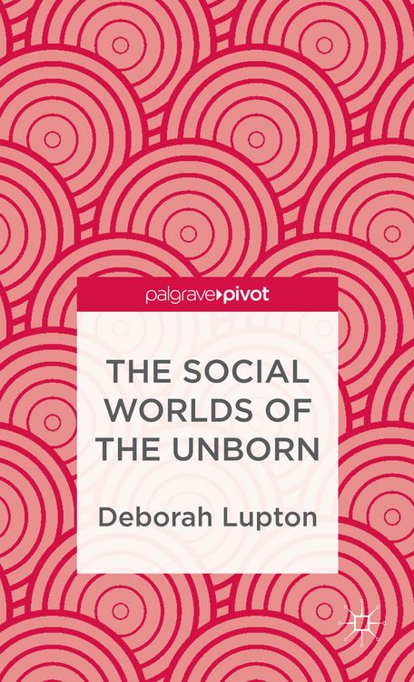 Produktbild: The Social Worlds of the Unborn