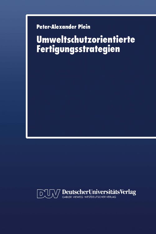 Produktbild: Umweltschutzorientierte Fertigungsstrategien