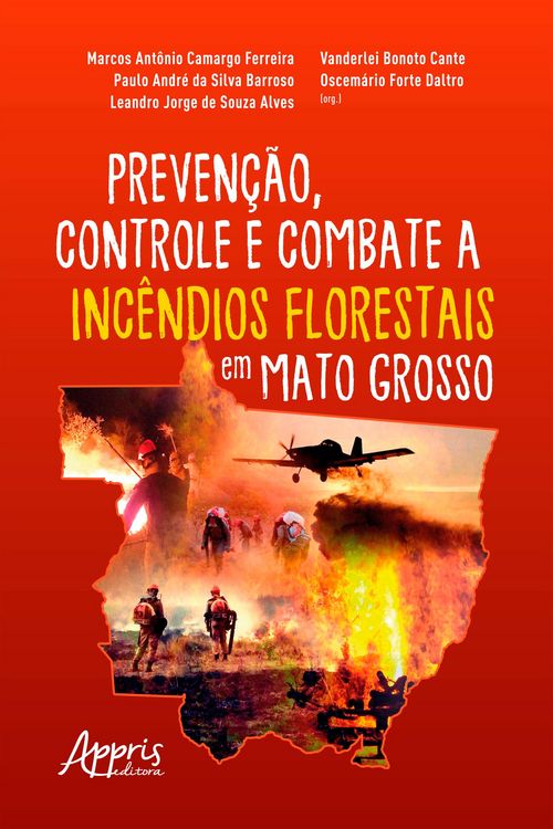 Produktbild: Preven&ccedil;&atilde;o, Controle e Combate a Inc&ecirc;ndios Florestais em Mato Grosso