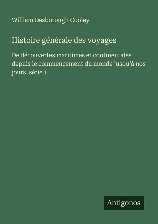 Produktbild: Histoire g&eacute;n&eacute;rale des voyages