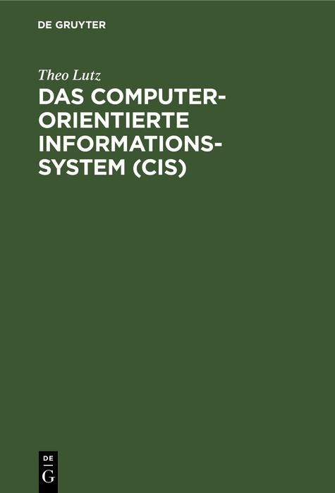 Produktbild: Das computerorientierte Informationssystem (CIS)