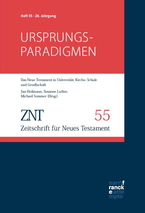 Produktbild: ZNT &ndash; Zeitschrift f&uuml;r Neues Testament 28. Jahrgang, Heft 55 (2025)