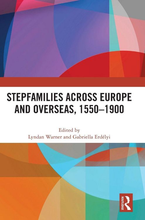 Produktbild: Stepfamilies across Europe and Overseas, 1550-1900