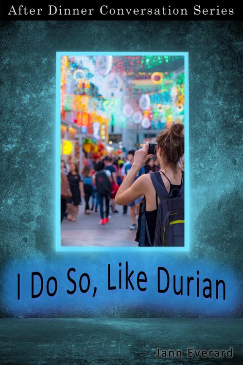 Produktbild: I Do So, Like Durian (After Dinner Conversation, #23)