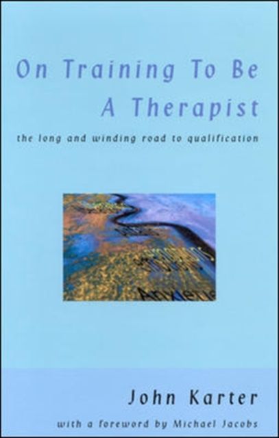 Produktbild: On Training to Be a Therapist: The Long and Winding Road to Qualification