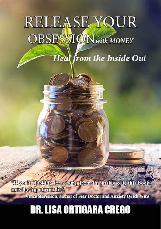 Produktbild: Release Your Obsession With Money: Heal From the Inside Out (Release Your Obsession Series, #5)