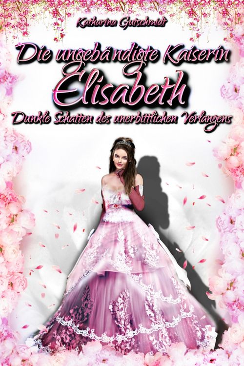 Produktbild: Die ungeb&auml;ndigte Kaiserin Elisabeth