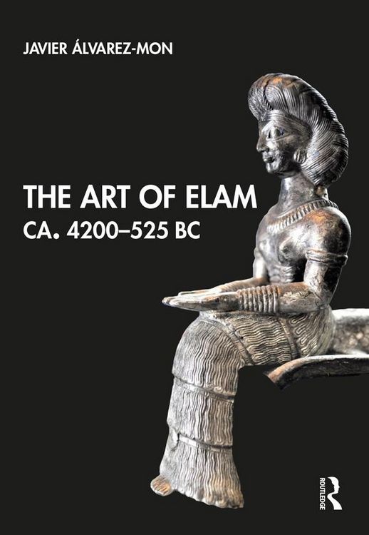 Produktbild: The Art of Elam CA. 4200-525 BC