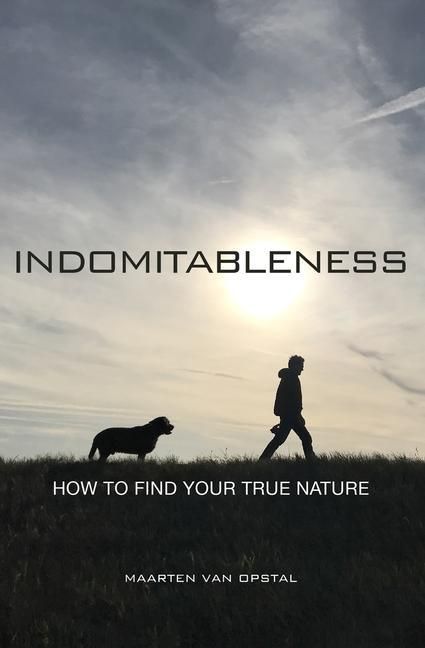 Produktbild: Indomitableness: How to Find Your True Nature