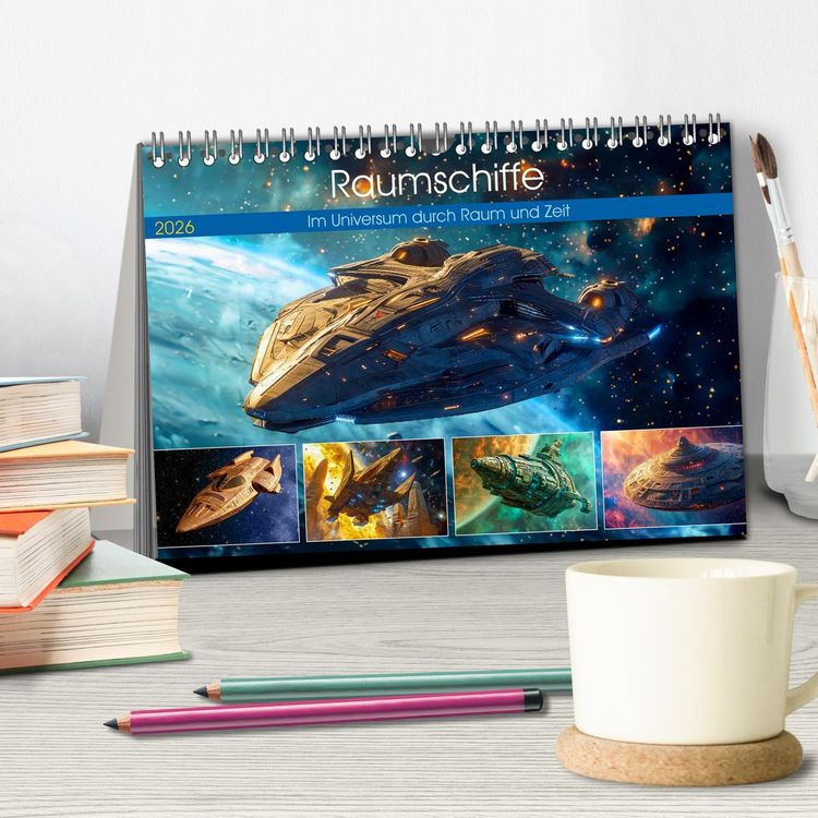 Produktbild: Raumschiffe - Im Universum durch Raum und Zeit (Tischkalender 2026 DIN A5 quer), CALVENDO Monatskalender