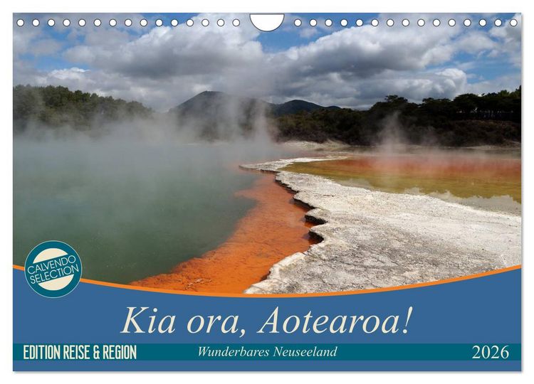 Produktbild: Kia ora, Aotearoa - Wunderbares Neuseeland (Wandkalender 2026 DIN A4 quer), CALVENDO Monatskalender