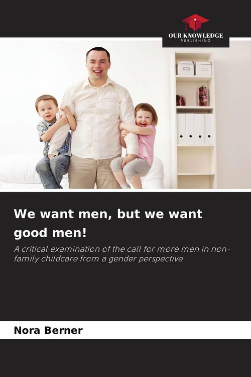 Produktbild: We want men, but we want good men!