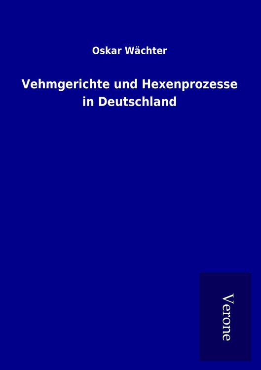 Produktbild: Vehmgerichte und Hexenprozesse in Deutschland