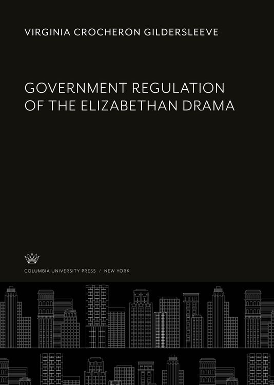 Produktbild: Government Regulation of the Elizabethan Drama