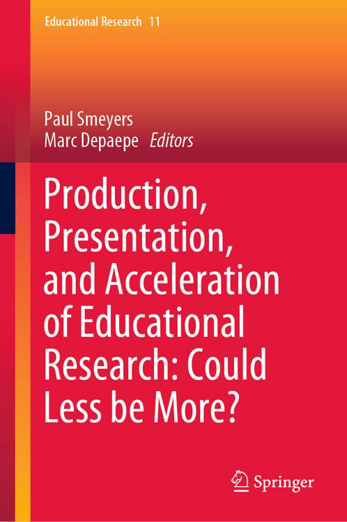 Produktbild: Production, Presentation, and Acceleration of Educational Research: Could Less be More?