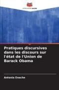 Produktbild: Pratiques discursives dans les discours sur l'&eacute;tat de l'Union de Barack Obama