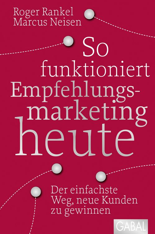 Produktbild: So funktioniert Empfehlungsmarketing heute