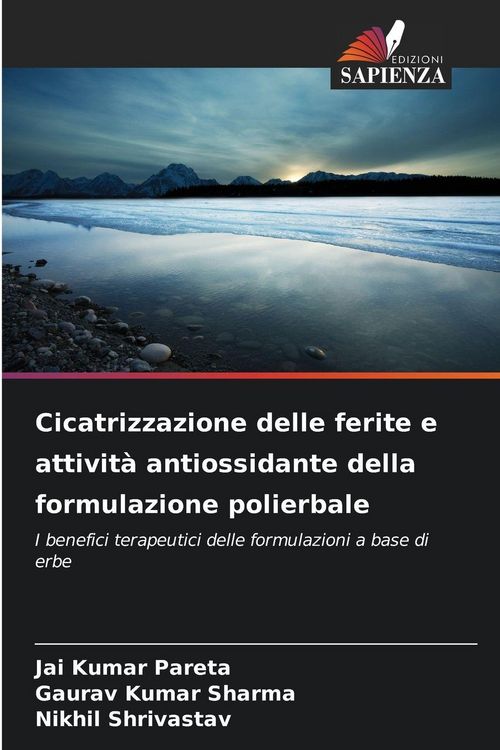Produktbild: Cicatrizzazione delle ferite e attivit&agrave; antiossidante della formulazione polierbale