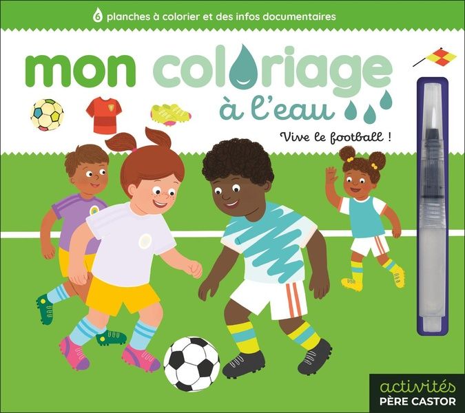 Produktbild: Mon coloriage &agrave; l'eau : vive le football !