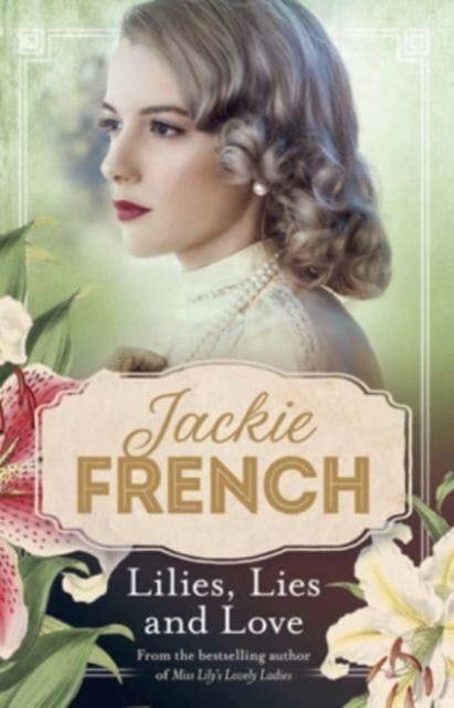 Produktbild: French, J: Lilies, Lies and Love (Miss Lily, #4)