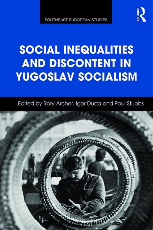 Produktbild: Social Inequalities and Discontent in Yugoslav Socialism