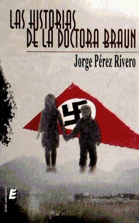 Produktbild: P&eacute;rez Rivero, J: Historias de la doctora Braun