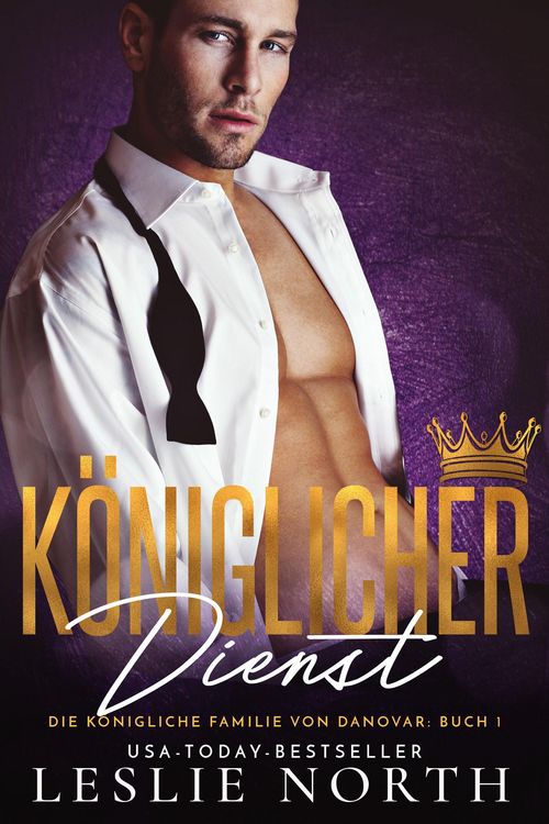 Königlicher Dienst (Königliche Familie Von Danovar, #1)