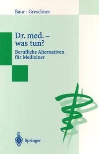 Produktbild: Dr. med. - was tun?