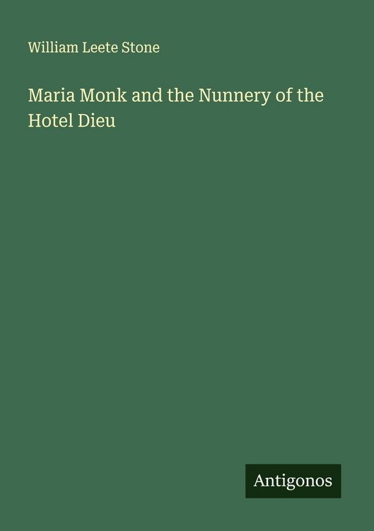 Produktbild: Maria Monk and the Nunnery of the Hotel Dieu