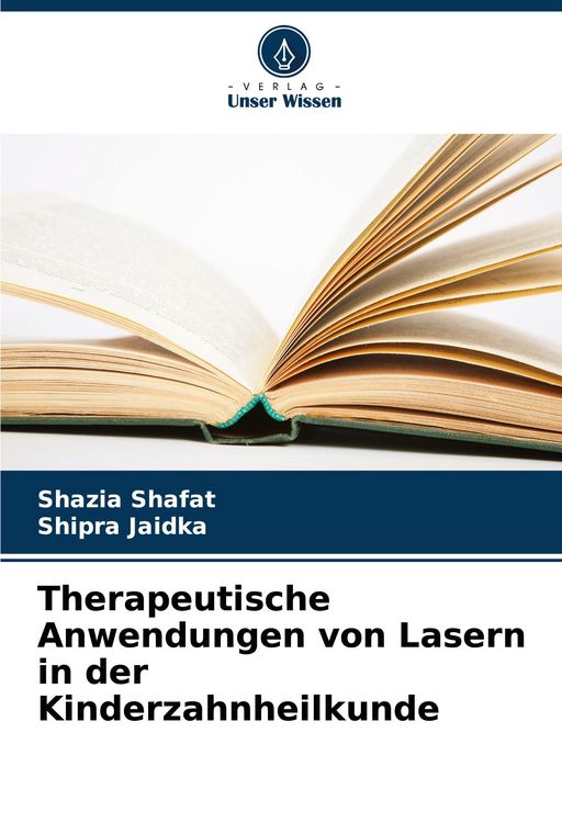 Produktbild: Therapeutische Anwendungen von Lasern in der Kinderzahnheilkunde