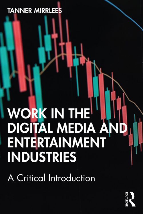 Produktbild: Work in the Digital Media and Entertainment Industries