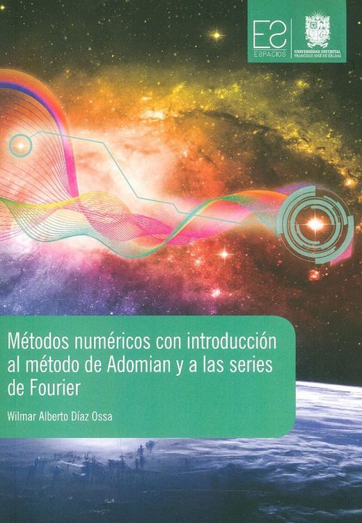 Produktbild: M&eacute;todos num&eacute;ricos con introducci&oacute;n al m&eacute;todo de Adomian y a las series de Fourier