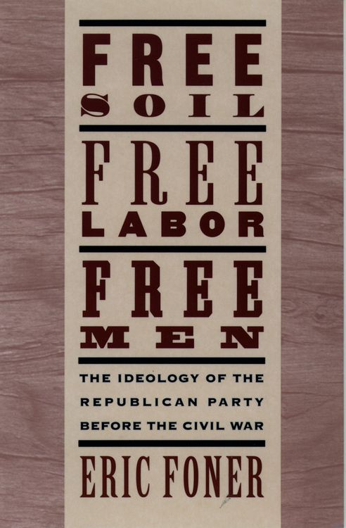 Produktbild: Free Soil, Free Labor, Free Men