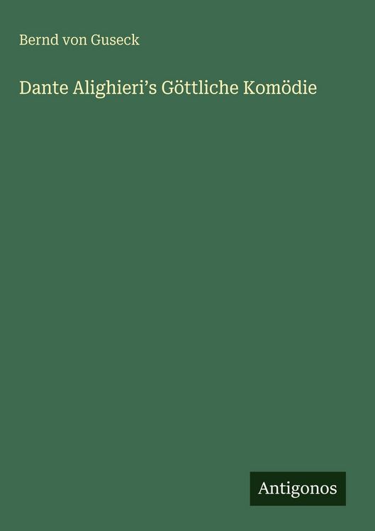 Produktbild: Dante Alighieri&iquest;s G&ouml;ttliche Kom&ouml;die