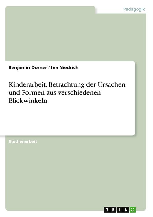 Produktbild: Kinderarbeit. Betrachtung der Ursachen und Formen aus verschiedenen Blickwinkeln
