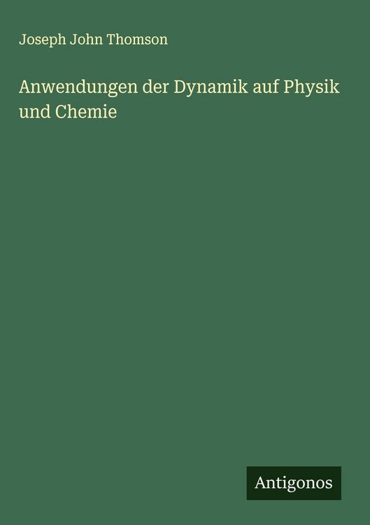 Produktbild: Anwendungen der Dynamik auf Physik und Chemie