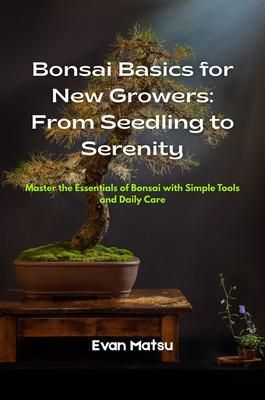 Produktbild: Bonsai Basics for New Growers
