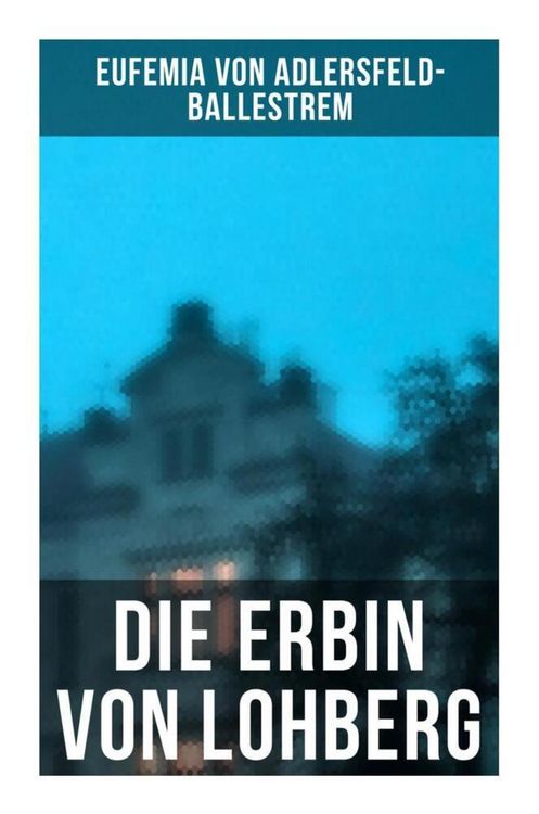 Produktbild: Die Erbin von Lohberg