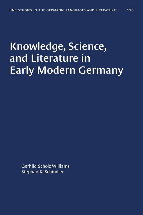 Produktbild: Knowledge, Science, and Literature in Early Modern Germany