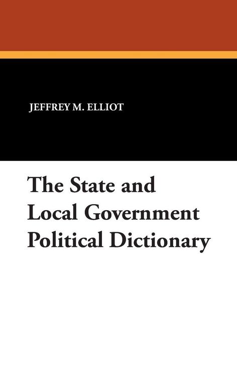 Produktbild: The State and Local Government Political Dictionary