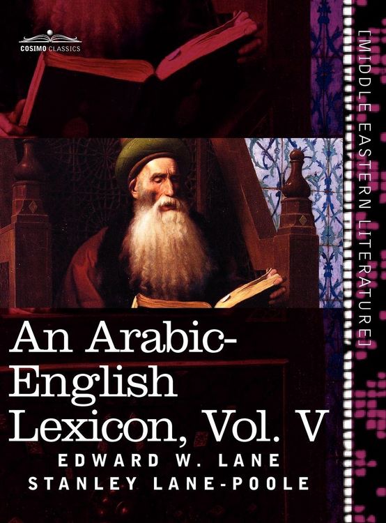 Produktbild: An Arabic-English Lexicon (in Eight Volumes), Vol. V