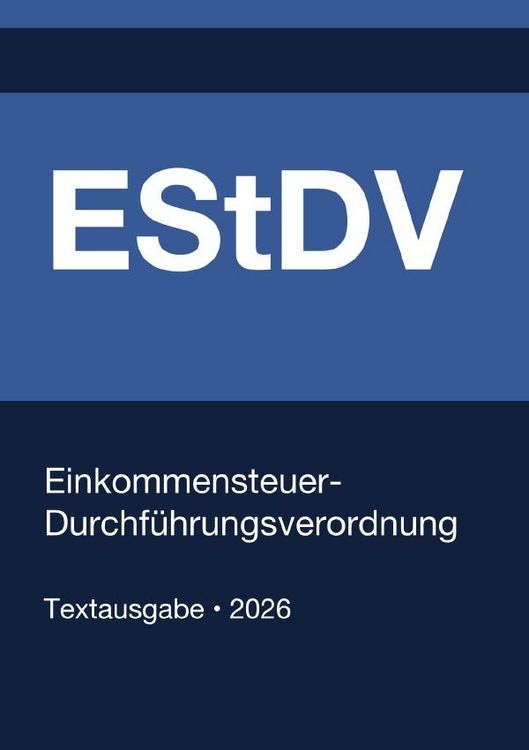 Produktbild: EStDV 1955 - Einkommensteuer-Durchf&uuml;hrungsverordnung (Deutschland) 2026