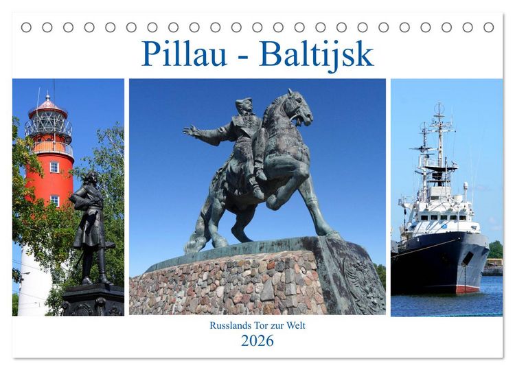 Produktbild: Pillau - Baltijsk. Russlands Tor zur Welt (Tischkalender 2026 DIN A5 quer), CALVENDO Monatskalender