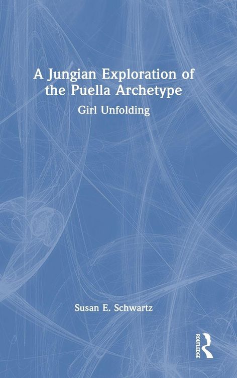 Produktbild: A Jungian Exploration of the Puella Archetype