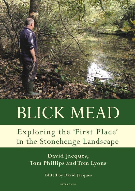 Produktbild: Blick Mead: Exploring the 'first place' in the Stonehenge landscape