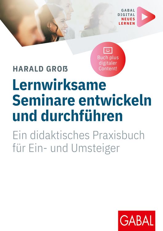 Produktbild: Lernwirksame Seminare entwickeln und durchf&uuml;hren