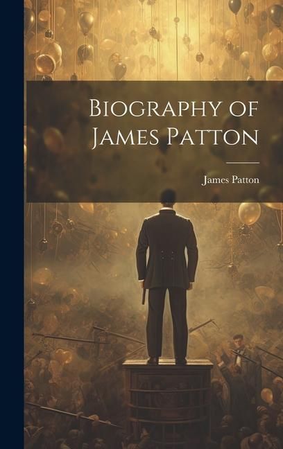 Produktbild: Biography of James Patton