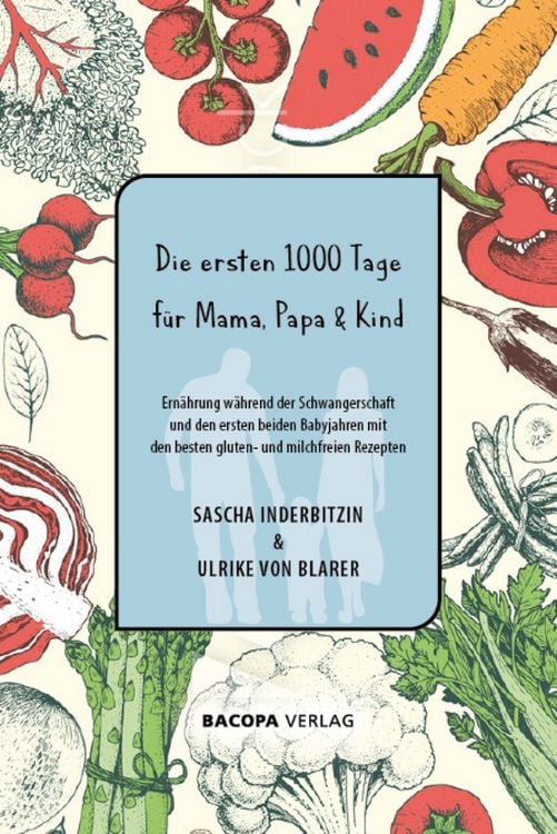 Produktbild: Die ersten 1000 Tage f&uuml;r Mama, Papa und Kind.