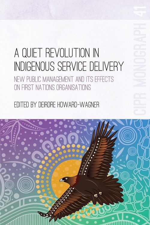 Produktbild: A Quiet Revolution in Indigenous Service Delivery